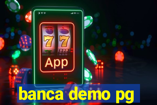 banca demo pg